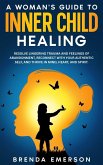A Woman's Guide to Inner Child Healing