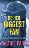 Be Her Biggest Fan