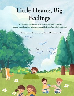 Little Hearts, Big Feelings - Gonzalez-Torres, Karen M