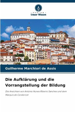 Die Aufklärung und die Vorrangstellung der Bildung - Marchiori de Assis, Guilherme