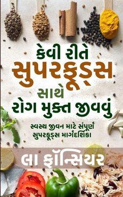 Cover Kevi Rite Superfoods Sathe Rog Mukt Jivvu / કેવી રીતે સુપરફૂડ્સ સાથે રોગ મુક્ત 