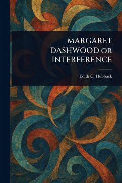Cover MARGARET DASHWOOD or INTERFERENCE