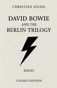 David Bowie and the Berlin Trilogy - Soleil, Christian