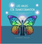 Life Hacks for Transformation