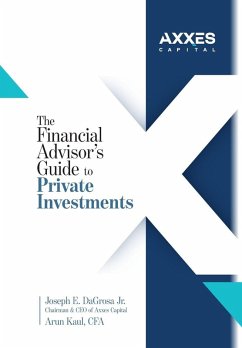 Cover The Financial Advisor's Guide to Private Investments