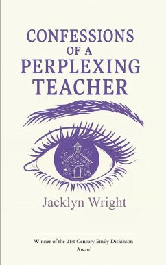 Confessions of a Perplexing Teacher - Wright, Jacklyn