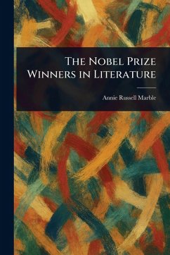 The Nobel Prize Winners in Literature - Marble, Annie Russell