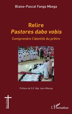 Relire Pastores dabo vobis - Fanga Mbega, Blaise-Pascal Relire Pastores dabo vobis - Fanga Mbega, Blaise-Pascal