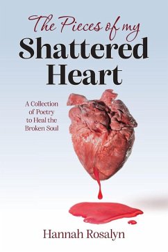 The Pieces of my Shattered Heart - Rosalyn, Hannah