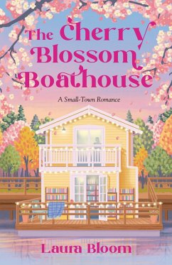 The Cherry Blossom Boathouse - Bloom, Laura