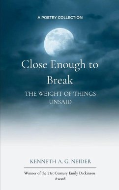 Cover Close Enough To Break The weight of things unsaid