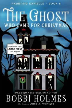 The Ghost Who Came for Christmas - Holmes, Bobbi; McIntyre, Anna J