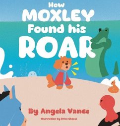 How MOXLEY Found his ROAR - Vance, Angela