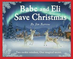Babe & Eli Save Christmas - Barrow, James