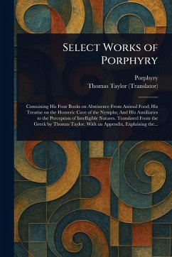 Select Works of Porphyry - Porphyry; Taylor, Thomas