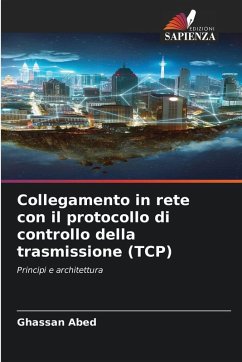 Collegamento in rete con il protocollo di controllo della trasmissione (TCP) - Abed, Ghassan