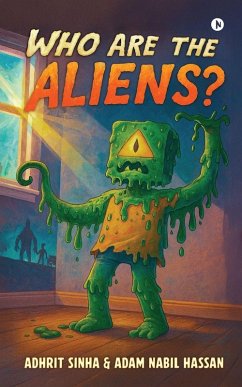 Who Are the Aliens? - Adhrit Sinha; Adam Nabil Hassan