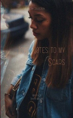Love Notes to My Scars A Poetry Collection - Williams, Tarisha Love Notes to My Scars A Poetry Collection - Williams, Tarisha