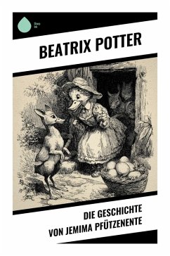 Die Geschichte von Jemima Pfützenente - Potter, Beatrix