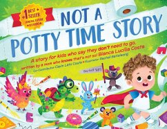 Not A Potty Time Story - Costa, Bianca Lucilia