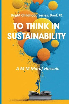 To Think in Sustainability - Hossain, A M M Maruf