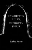 Unwritten Rules, Unbroken Spirit