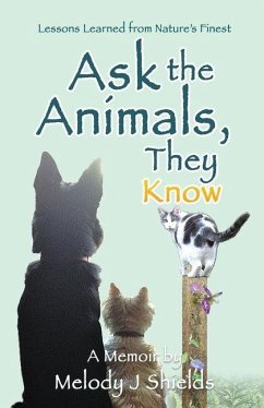 Ask the Animals, They Know - Shields, Melody J
