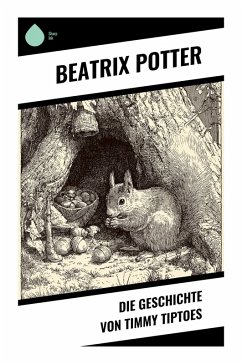Die Geschichte von Timmy Tiptoes - Potter, Beatrix