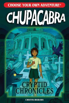 Cover Choose Your Own Adventure Cryptid Chronicles: Chupacabra