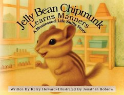 Jelly Bean Chipmunk Learns Manners - Howard, Kerry