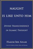 Naught Is Like Unto Him