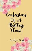 Confessions of a restless heart Love, pain, and everything in between