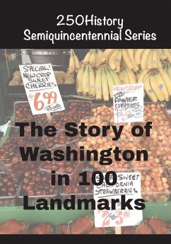 Cover The Story of Washington in 100 Landmarks