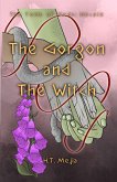 The Gorgon and The Witch