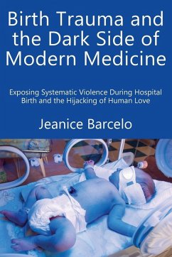 Cover Birth Trauma and the Dark Side of Modern Medicine