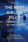 The Next Airline Pilot - Competency at the Core