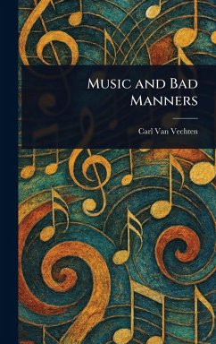 Music and Bad Manners - Vechten, Carl Van