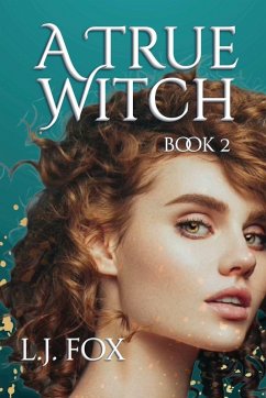 A True Witch Book 2 - Fox, L J