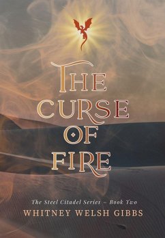 The Curse of Fire - Gibbs, Whitney Welsh