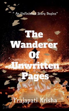 The Wanderer Of Unwritten Pages - Prajapati Krisha