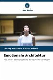 Emotionale Architektur