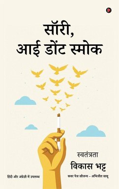 Sorry, I don't Smoke. - Vikas Bhatt