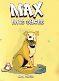 Max Eats Shoes