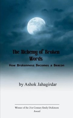 Cover The Alchemy of Broken Words How Brokenness Becomes a Beacon