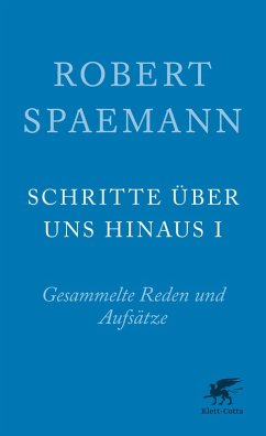 Schritte über uns hinaus I - Spaemann, Robert