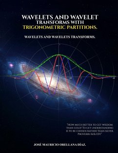 Wavelets And Wavelet Transforms With Trigonometric Partitions - Orellana Díaz, José Mauricio
