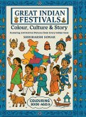 GREAT INDIAN FESTIVALS - Colour, Culture, and Story GREAT INDIAN FESTIVALS - Colour, Culture, and Story