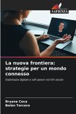 La nuova frontiera: strategie per un mondo connesso