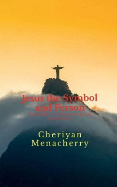 Jesus the Symbol and Person - Cheriyan Menacherry