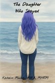 The Daughter Who Stayed
